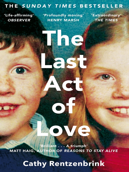Title details for The Last Act of Love by Cathy Rentzenbrink - Wait list